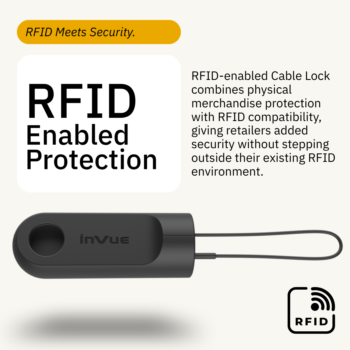 InVue Trava de cabo com tecnologia RFID que combina proteção física da mercadoria com compatibilidade com RFID para ambientes de varejo equipados com essa tecnologia.